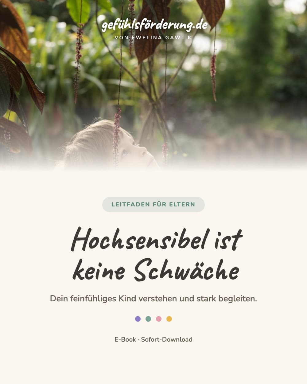 Leitfaden: Hochsensibel ist keine Schwäche